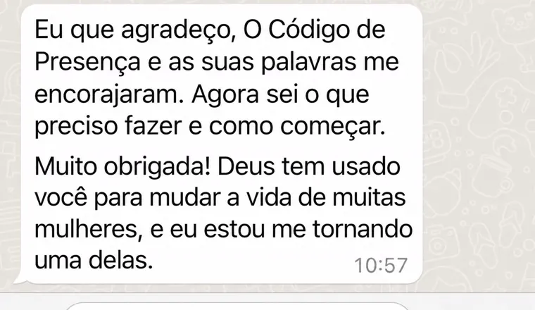Depoimento de cliente encorajada e sabendo o que fazer após o Código de Presença