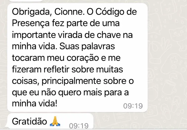 Depoimento de cliente agradecendo Cionne pela virada de chave com o Código de Presença
